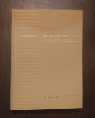 ECUATII DIFERENTIALE SI ECUATII INTERALE - ADOLF HAIMOVICI foto