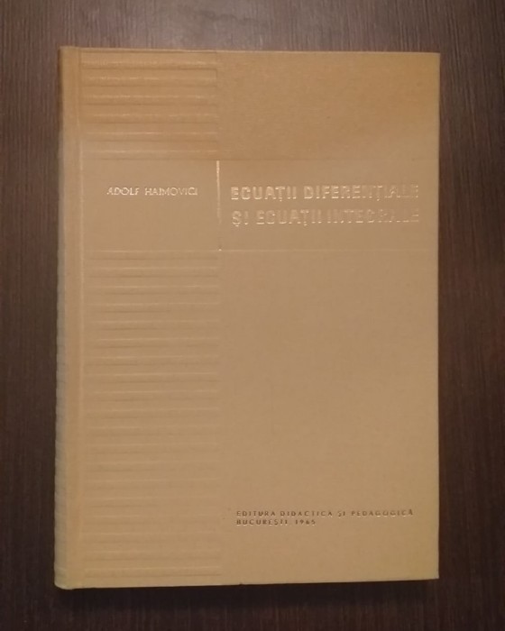 ECUATII DIFERENTIALE SI ECUATII INTERALE - ADOLF HAIMOVICI
