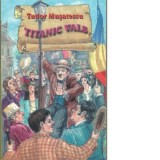 Titanic Vals - Tudor Musatescu