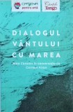 Nina Cassian in conversatie cu Carmen Firan - Dialogul vantului cu marea