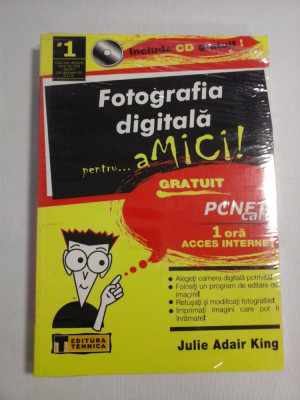 FOTOGRAFIA DIGITALA pentru amici (include CD) (carte noua sigilata) - Julie Adair King foto