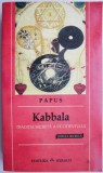 Kabbala: Traditia Secreta a Occidentului - Papus. Carte Spiritualitate si Ezoterism