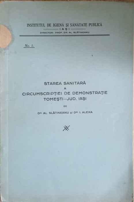 STAREA SANITARA A CIRCUMSCRIPTIEI DE DEMONSTRATIE TOMESTI-AL. SLATINEANU, I. ALEXA