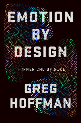 Emotion by Design: Creative Leadership Lessons from a Life at Nike foto
