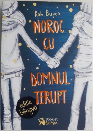Noroc cu domnul Terupt &ndash; Rob Buyea (editie bilingva)
