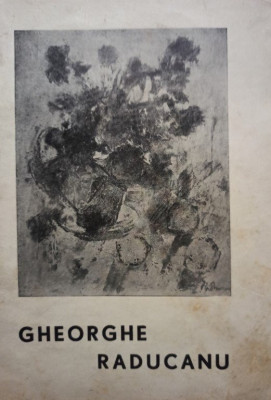 Gheorghe Raducanu - Expozitia de pictura (1969) foto
