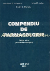 Compendiu De Farmacologie - Dunarea G. Ionescu, Irina M. Jaba, Ostin C. Mungiu foto