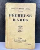 Pecheuse d&#039;ames Colette Henri-Ardel - 1941- Carte veche in limba franceza