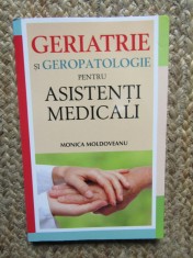 GERIATRIE SI GEROPATOLOGIE PENTRU ASISTENTI MEDICALI de MONICA MOLDOVEANU , 2011