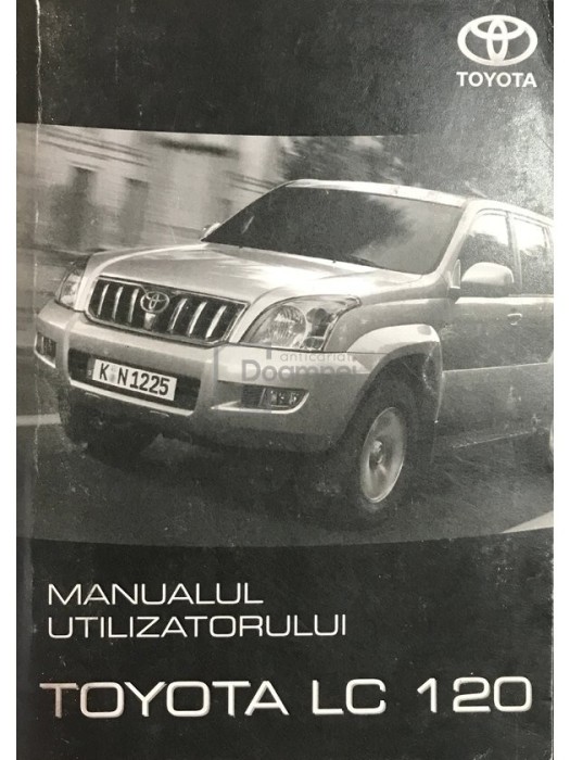 Manualul utilizatorului Toyota LC 120 (Editia: 2006)