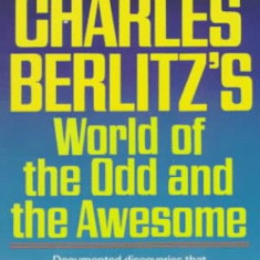C. Berlitz - Charles Berlitz's World of the Odd and the Awesome