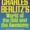 C. Berlitz - Charles Berlitz&#039;s World of the Odd and the Awesome