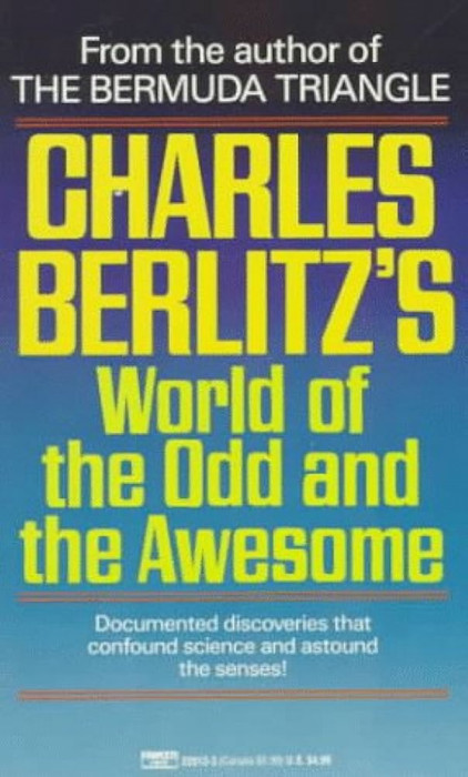 C. Berlitz - Charles Berlitz&#039;s World of the Odd and the Awesome