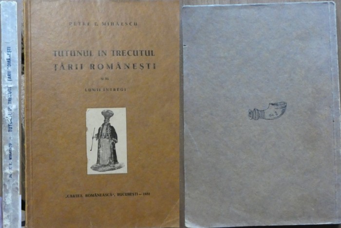 Mihaescu , Tutunul in trecutul Tarii Romanesti si al lumii intregi , 1931