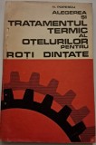 Alegerea Si Tratamentul Termic Al Otelurilor Pentru Roti Dintate, Popescu N