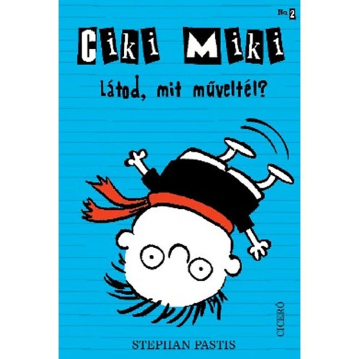 Ciki Miki No. 2. - L&aacute;tod, mit művelt&eacute;l? - Stephan Pastis