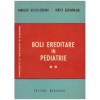Anneliese Walter-Rosianu, Mircea Geormaneanu - Boli ereditare in
