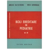 Anneliese Walter-Rosianu, Mircea Geormaneanu - Boli ereditare in