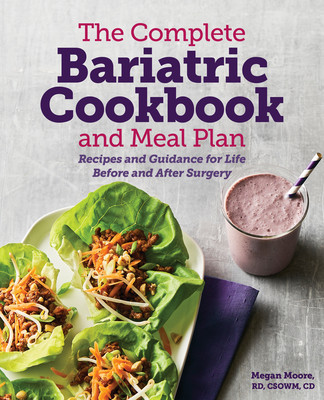 The Complete Bariatric Cookbook and Meal Plan: Recipes and Guidance for Life Before and After Surgery foto