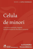 Celula de minori - Paperback brosat - Alexandru Teodorescu - Cartea Rom&acirc;nească | Art, 2022