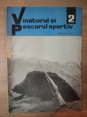 REVISTA &amp;quot;VANATORUL SI PESCARUL SPORTIV&amp;quot; , NR. 2 FEBRUARIE 1967 foto