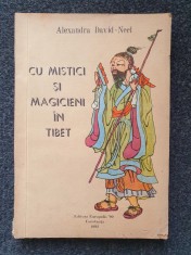 CU MISTICI SI MAGICIENI IN TIBET - Alexandra David-Nell foto