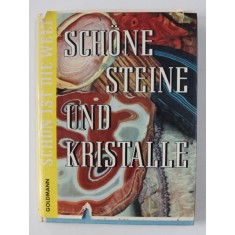 SCHONE STEINE UND KRISTALLE , texte von FRIEDRICH SCHNACK , 1958