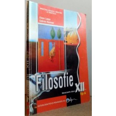 FILOSOFIE - MANUAL PENTRU CLASA A XII-A de ELENA LUPSA sI GABRIEL HACMAN , 2008