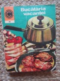 Bucătăria Vacanței - Elena Rusu - Carte de Bucate, Gastronomie, Limba Rom&acirc;nă, Editura Ceres, 1976