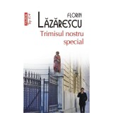 Trimisul nostru special | Florin Lazarescu