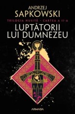Luptatorii lui Dumnezeu. Trilogia Husita. Cartea a II-a/Andrzej Sapkowski