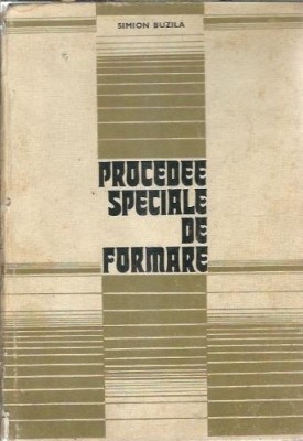 Procedee speciale de formare - Simion Buzila foto