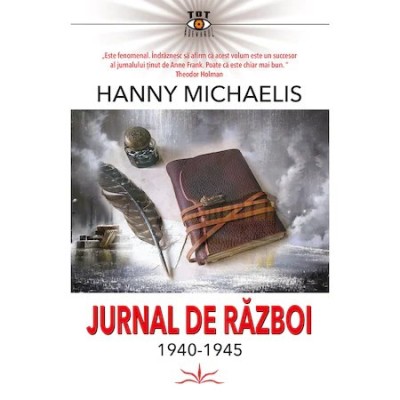 Jurnal de razboi 1940-1945 - Hanny Michaelis foto