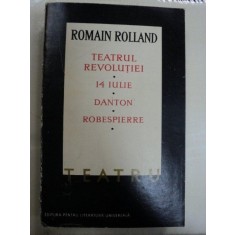 ROMAIN ROLLAND-TEATRUL REVOLUTIEI