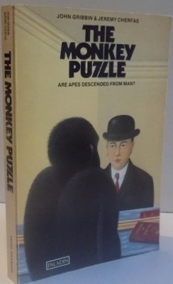 THE MONKEY PUZZLE ARE APES DESCENDED FROM MAN ? by JOHN GRIBBIN &amp;amp; JEREMY CHERFAS , 1982 foto