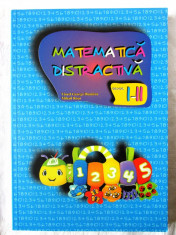 &amp;quot;MATEMATICA DISTRACTIVA Clasele I-II&amp;quot; V. Dumitru /M. Rosu, 2007 foto