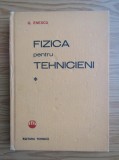 G. Enescu - Fizica pentru tehnicieni ( vol. 1 )