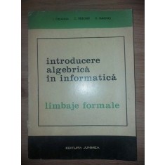 Introducere algebrica in informatica- I. Creanga, C. Reischer