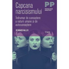 Capcana narcisismului