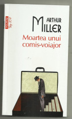 Arthur Miller / Moartea unui comis-voiajor foto