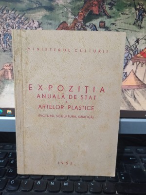Expoziția anuală de stat a artelor plastice, Pictură, Sculptură, Grafică, 1953 foto