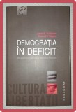 Democratia in Deficit - James Buchanan, Richard Wagner, Humanitas 2013. Carte Politica