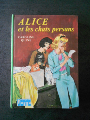 CAROLINE QUINE - ALICE ET LES CHATS PERSANS (limba franceza) foto