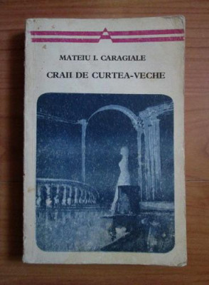 Mateiu I. Caragiale - Craii de Curtea-Veche foto