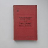 Jeanselme et Sezary, Precis de Syphiligraphie et des Maladies Veneriennes / Cercetari despre Sifilis si Bolile Venerice, Paris, 1925