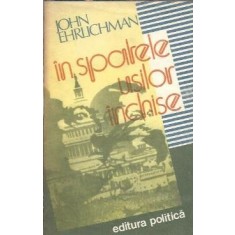 In spatele usilor inchise - John Ehrlichman