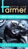 Cumpara ieftin Lumea fluviului. Zeii lumii fluviului - 2008 - Philip Jose Farmer (AA241)