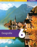 Geografie. Manual pentru clasa a VI-a - Paperback brosat - Ștefania Ștefănescu, Diana-Alexandra Popovici, Adelin Daniel Nedelea, Alexandra Capră - Lit