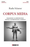 Corpus Media. Gimnosofii ca propedeutica pentru o antropologie a nudului - Radu Stanese