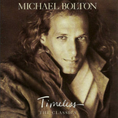 CD Michael Bolton – Timeless (The Classics) (VG++)